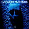 Saviour Machine : Saviour Machine II